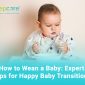 How-to-Wean-a-Baby-Expert-Tips-for-Happy-Baby-Transitions